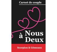 À Nous Deux - Scorpion & Gémeaux: Carnet de couple astrologique à compléter ensemble | Collection AstraLove