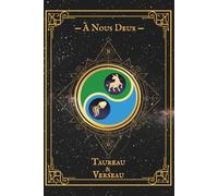 À Nous Deux - Taureau & Verseau: Carnet de couple astrologique à compléter ensemble | Collection AstraLove