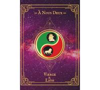 À Nous Deux - Vierge & Lion: Carnet de couple astrologique à compléter ensemble | Collection AstraLove