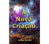 A Nova Criação (ebook)