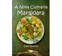 A Nova Culinária Marajoara (ebook)