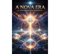 A Nova Era: A Ascensão da Semente 7