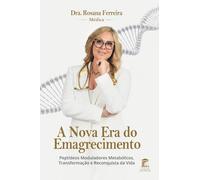 A Nova Era do Emagrecimento: Peptídeos Moduladores Metabólicos, Transformação e Reconquista da Vida