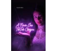 A Nova Era Tiktok (ebook)
