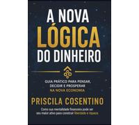 A Nova Lógica do Dinheiro