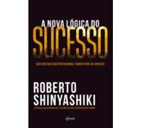 A Nova Lógica Do Sucesso (ebook)