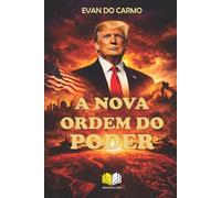 A NOVA ORDEM DO PODER