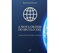 A Nova Ordem do Século XXI