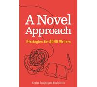 A Novel Approach: Strategies for ADHD Writers