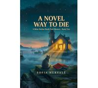 A Novel Way to Die: A Briar Harbor Book Club Mystery · Book Two