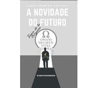 A Novidade do Futuro: Teoría de la Burguesa