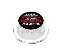 A Nurse Dispense Comfort Compassion and Caring Nursing PopSockets PopGrip para MagSafe