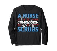 A Nurse Is Compassion In Scrubs Funny Nursing Nurses Manga Larga