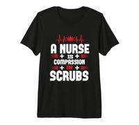 A Nurse Is Compassion In Scrubs Nurses Funny Nursing Camiseta Premium