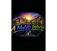 A NuVo World: The Awakening of Heaven on Earth