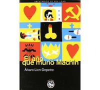 A･O Que Murio Machin,El