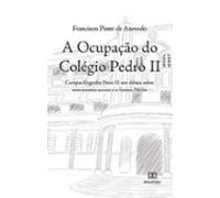 A Ocupação Do Colégio Pedro Ii (ebook)
