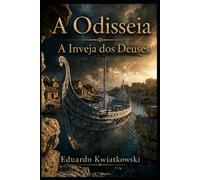 A Odisseia: A Inveja dos Deuses