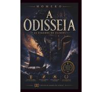 A Odisseia: As Viagens de Ulisses - Edição Premium Comentada, Anotada e Ilustrada
