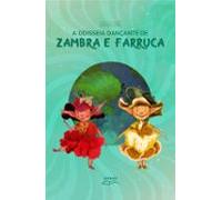 A Odisseia Dançante De Zambra E Farruca (ebook)