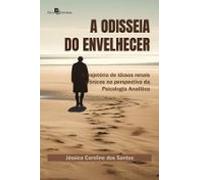 A Odisseia Do Envelhecer (ebook)