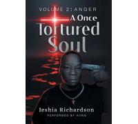 A Once Tortured Soul: Volume 2: Anger