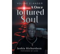 A Once Tortured Soul: Volume 2: Anger