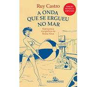 A Onda que Se Ergueu no Mar. Novíssimos Mergulhos na Bossa Nova