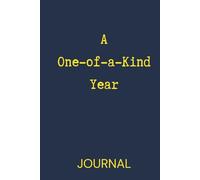 A One-of-a-Kind Year Journal: Minimalist Lined Notebook & Diary for Men and Women - 256 Cream Pages for Journaling, Creativity, and Planning, 6" x 9"