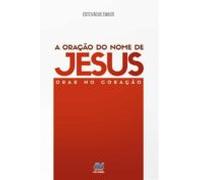 A Oração Do Nome De Jesus (ebook)