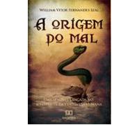 A Origem Do Mal (ebook)