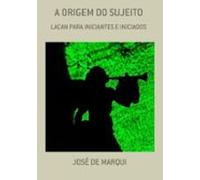 A Origem Do Sujeito (ebook)