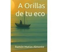 A Orillas de tu eco