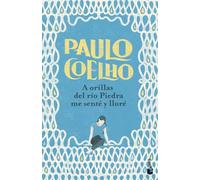 A orillas del río Piedra me senté y lloré (Biblioteca Paulo Coelho)