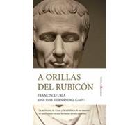 A orillas del Rubicón (Novela)