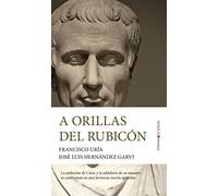 A orillas del Rubicón (Novela)