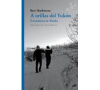 A Orillas Del Yukon. Encuentros En Alaska