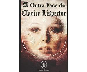 A Outra Face de Clarice Lispector