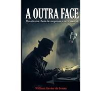 A outra face: Uma trama cheia de suspense e reviravoltas