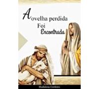 A Ovelha Perdida Foi Encontrada (ebook)