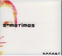 A.P.P.A.R.T Sometimes, Album CD, 10 Titres, Prologue, Je T'ai Reconnu, La Vérité Froide