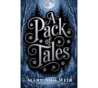 A Pack of Tales: Stories from the World of Five Fangs and Beyond