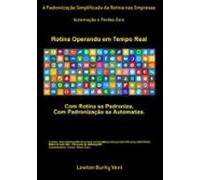 A Padronização Simplificada Da Rotina Nas Empresas (ebook)