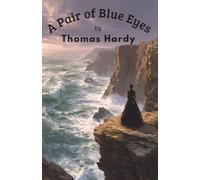 A Pair of Blue Eyes (Annotated)