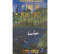 A Pair of Blue Eyes (Wordsworth Classics)