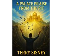 A Palace Praise From The Pit