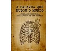A Palavra Que Mudou O Mundo (ebook)