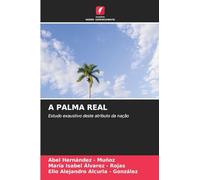 A PALMA REAL: Estudo exaustivo deste atributo da nação