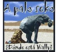 A palo seko - ¿ Dónde está Wally ?