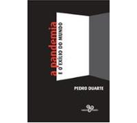 A Pandemia E O Exílio Do Mundo (ebook)